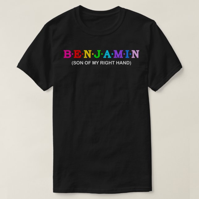 Benjamin Son of my right hand T-Shirt (Design Front)