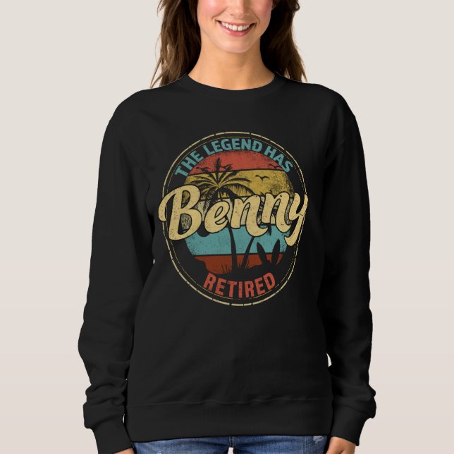 Benny Legend Has Retired Personalised Retirement Sweatshirt (Front)