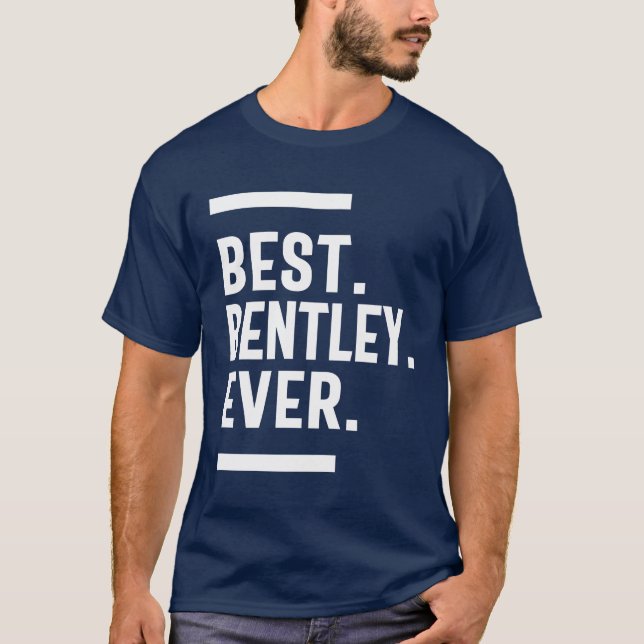 Bentley Personalised Name Birthday Gift T-Shirt (Front)