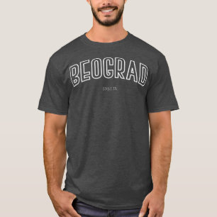 Beograd Srbija SRB Serb T-Shirt