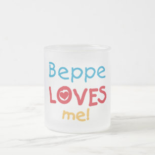 Beppe Loves Me T-shirts and Gifts Frosted Glass Coffee Mug