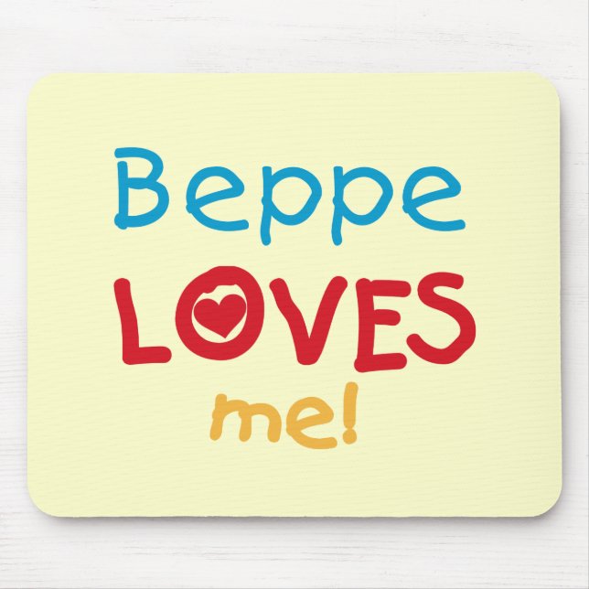 Beppe Loves Me T-shirts and Gifts Mouse Mat (Front)