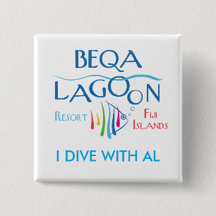 Beqa Lagoon Resort, I DIVE WITH AL 15 Cm Square Badge