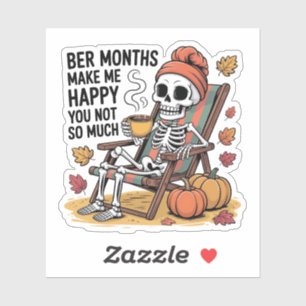 Ber Months Make Me Happy You Not So Much Xmas