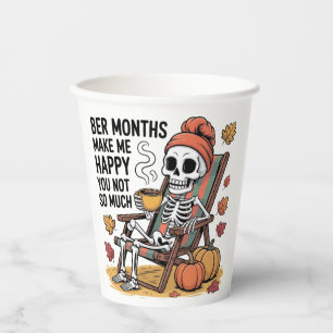 Ber Months Make Me Happy You Not So Much Xmas Paper Cups