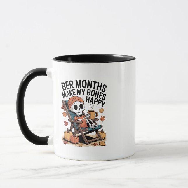 Ber Months Make My Bones Happy Mug (Left)