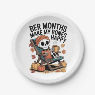 Ber Months Make My Bones Happy Paper Plate