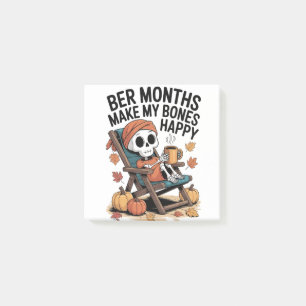 Ber Months Make My Bones Happy Post-it Notes
