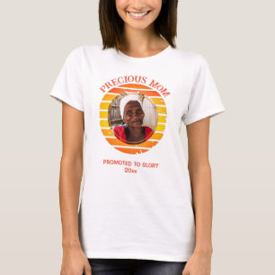 Bereaved MOM PROMOTED TO GLORY Mother's Day T-Shirt