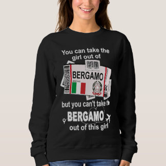 Bergamo Boarding Pass Bergamo Girl Bergamo Sweatshirt
