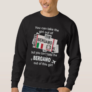 Bergamo Boarding Pass Bergamo Girl Bergamo Sweatshirt