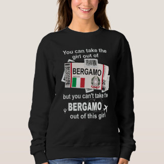 Bergamo Boarding Pass Bergamo Girl Bergamo Sweatshirt