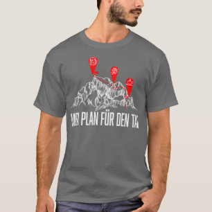 Bergwandern Tagesplan Berge Wandern T-Shirt