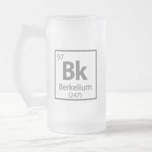 Berkelium - Berkeley Science Periodic Table Frosted Glass Beer Mug