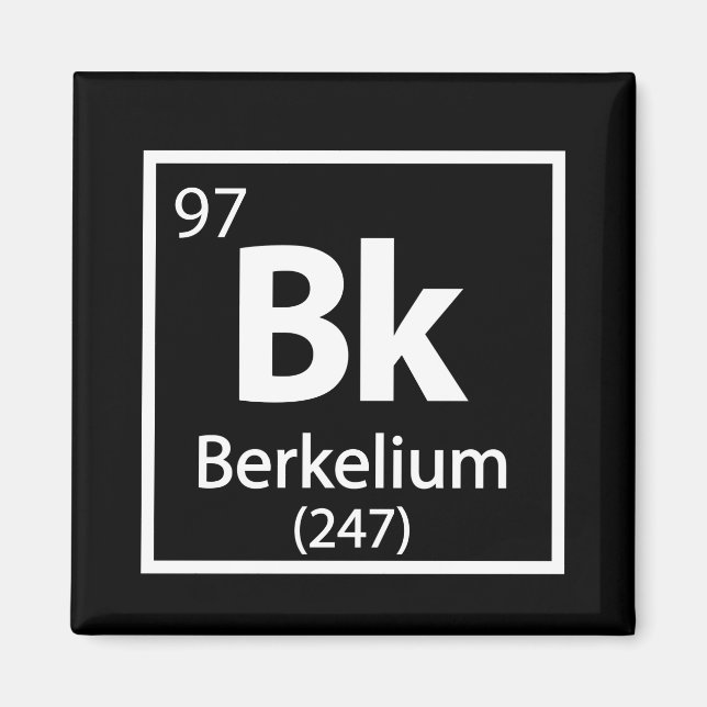 Berkelium - Berkeley Science Periodic Table Magnet (Front)