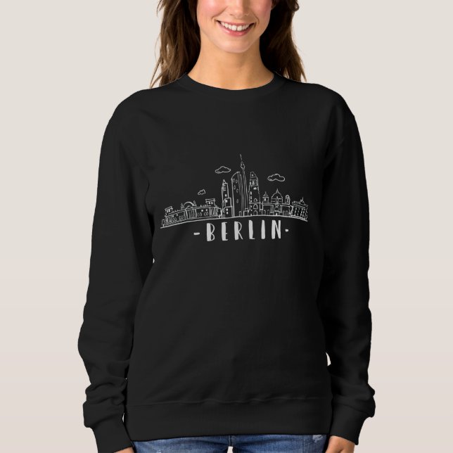 Berlin Berlin Skyline City Germany Sweatshirt (Front)