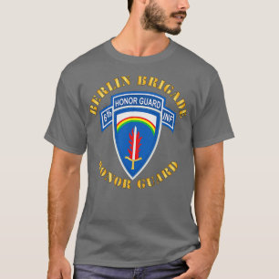 Berlin Brigade 6th Inf Honour Guard SSI X T-Shirt