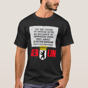 Berlin Checkpoint Charlie Sign T-Shirt