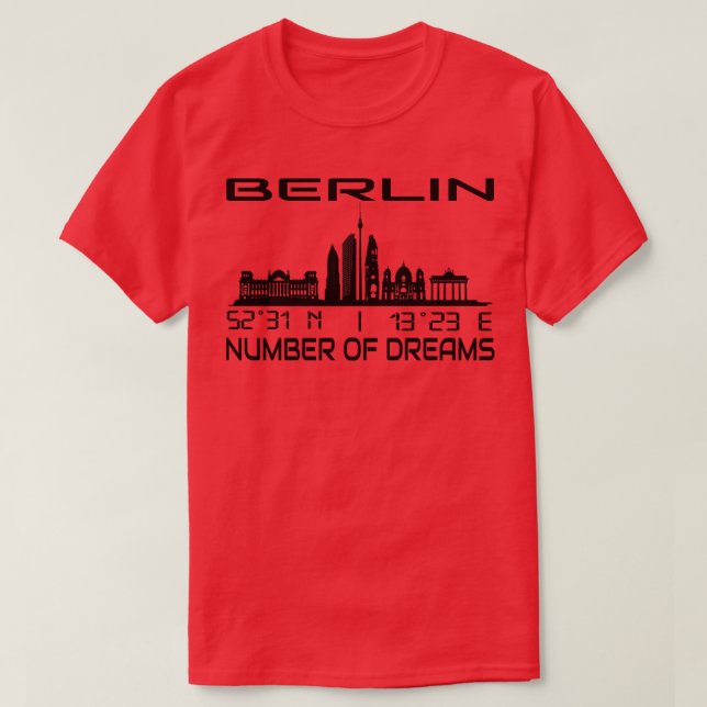 Berlin Skyline GPS Coordinates City Of Dream City T-Shirt (Design Front)