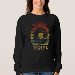 Berlin Vinyl Retro Record Vintage Music Sweatshirt
