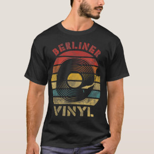 Berliner Vinyl Retro Record Vintage Music  T-Shirt