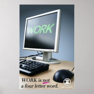 Berm-Tech Work is Not a Four Letter Word Poster