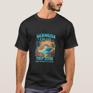 Bermuda Cruise Ship Trip 2026 Cruising To Bermuda  T-Shirt