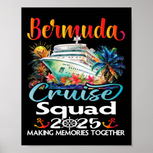 Bermuda Cruise Squad 2025 Bermuda Friend Family Cr Poster