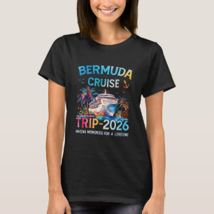 Bermuda Cruise Trip 2026 Family Cruising Vacation T-Shirt