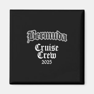 Bermuda Family Cruise Crew 2025 Magnet