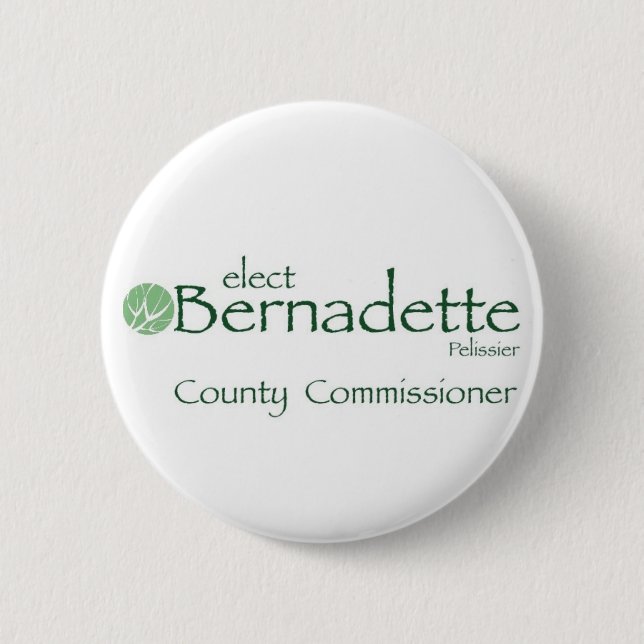 Bernadette for Commissioner Buttons (Front)