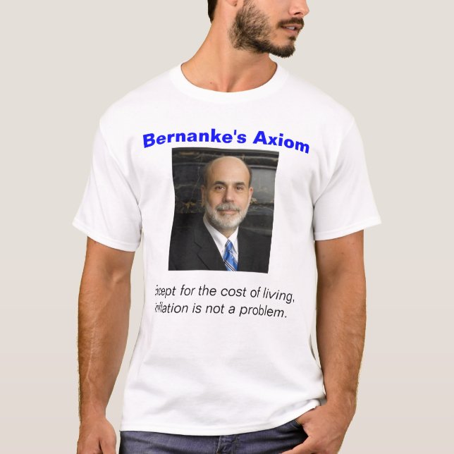 Bernanke's Axiom T-Shirt (Front)
