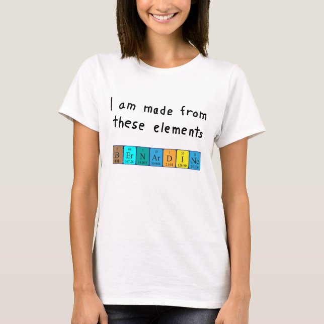 Bernardine periodic table name shirt (Front)
