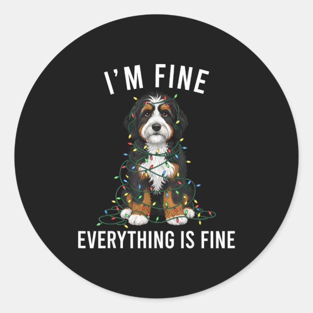 Bernedoodle Christmas I'm Fine Everything Is Fine  Classic Round Sticker (Front)