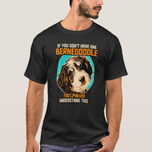 Bernedoodle Dog  Bernedoodle T-Shirt