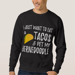 Bernedoodle Taco Lover Cinco de Mayo Dog Mum Sweatshirt