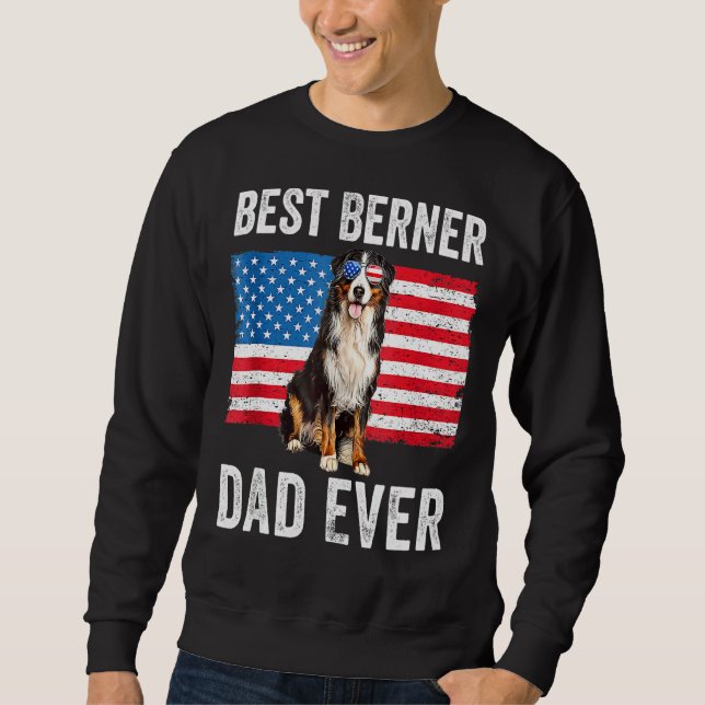 Berner Dad American Flag Dog  Owner Bernese Mounta Sweatshirt (Front)
