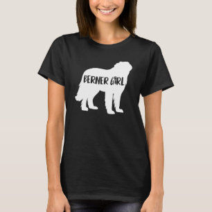 Berner Girl Funny Bernese Mountain Owner Dog Lover T-Shirt