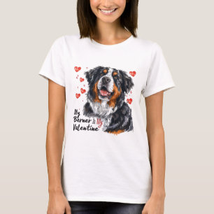 Berner Is My Valentine Bernese Mountain Dog Owner T-Shirt
