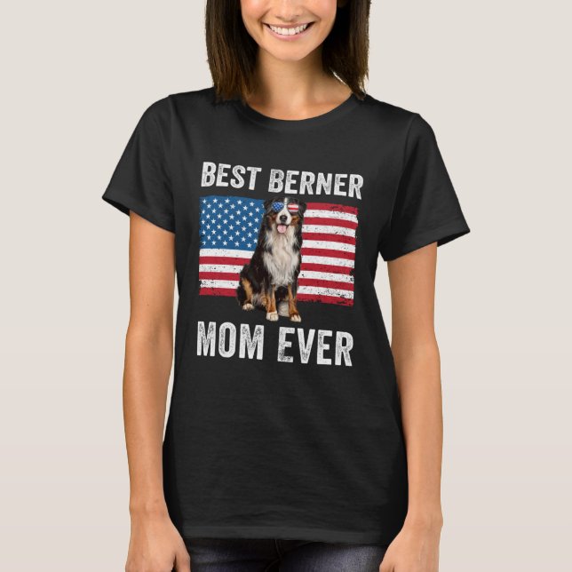 Berner Mom American Flag Dog  Owner Bernese Mounta T-Shirt (Front)