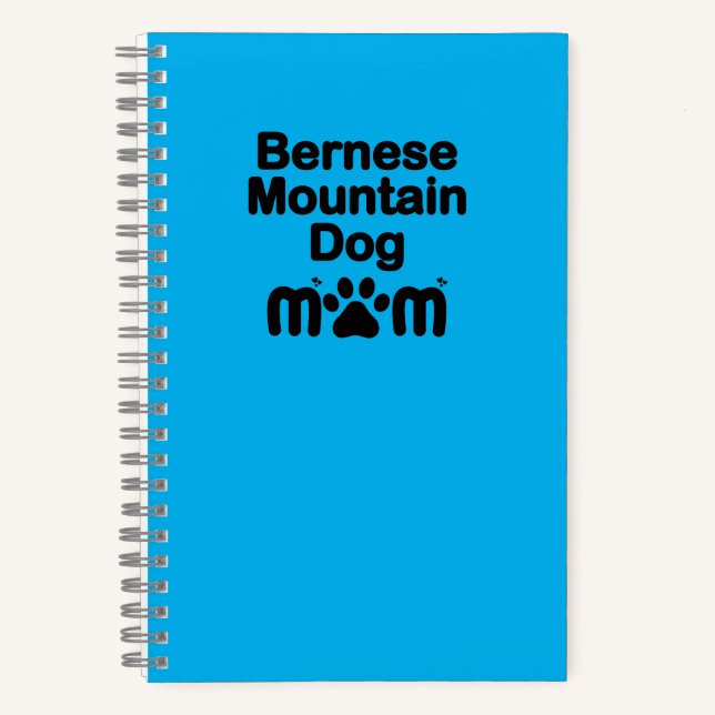 Bernese Dog Mum, Bernese Mum, Berner Dog Mum Notebook (Front)