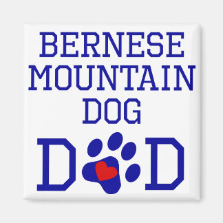 Bernese Mountain Dog Dad Magnet