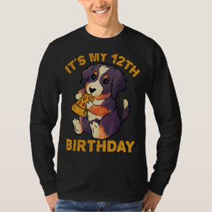 Bernese Mountain Dog Eating Pizza It's My 12th Bir T-Shirt