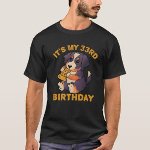 Bernese Mountain Dog Eating Pizza It's My 33Rd Bir T-Shirt