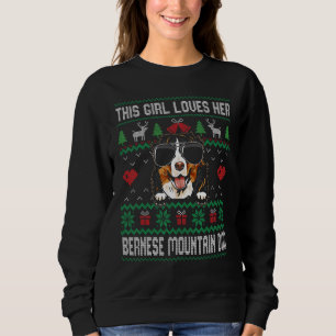 Bernese Mountain Dog Girl Cool Ugly Christmas for Sweatshirt
