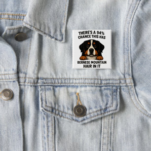 Bernese Mountain Dog Hair In Everything Funny 15 Cm Square Badge