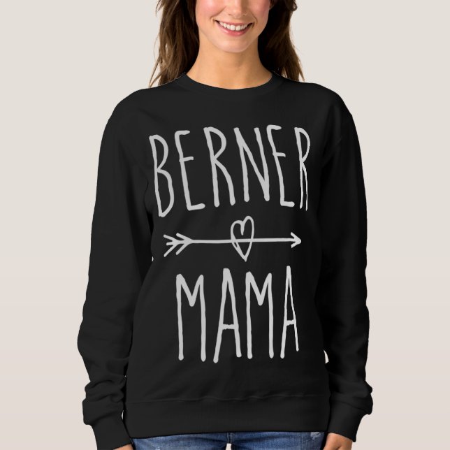 Bernese Mountain Dog Mum Gift Cute Berner Mama Sweatshirt (Front)