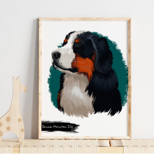 Bernese Mountain Dog Portrait   Pet Portrait Poster