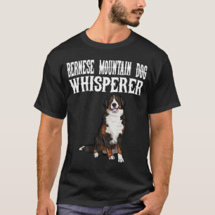 Bernese Mountain Dog Wisperer Dog T-Shirt
