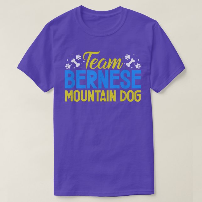Bernese Mountain Dogs Team Berner Dog Owners  T-Shirt (Design Front)
